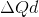\Delta Qd