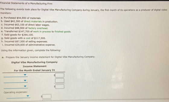 Financial Statements of a Manufacturing Firm The following events took place for Digital Vibe Manufacturing Company during Ja