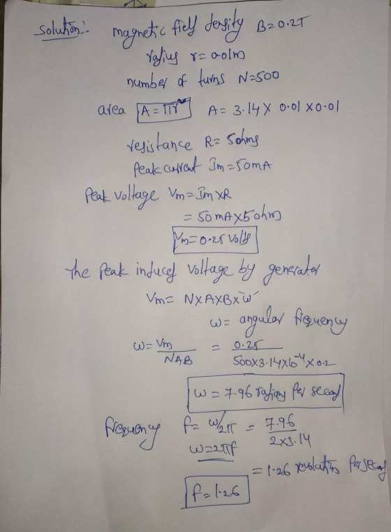 no solution magnetic field density B20.25 saling room number of turns N2500 area A = ting A 3-14 X 0:01 X0-01 resistance Rz s
