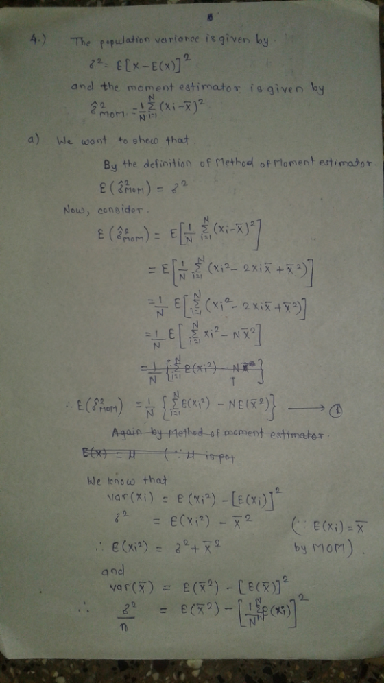 The popuwation ve The ppulation voriance isgiven by and the mement estimator ie given by a We ucont to ohelo that By the definition of Methoel of rloment estimao r Nouw, consider Methed of momment kle lono uo that by mom) and
