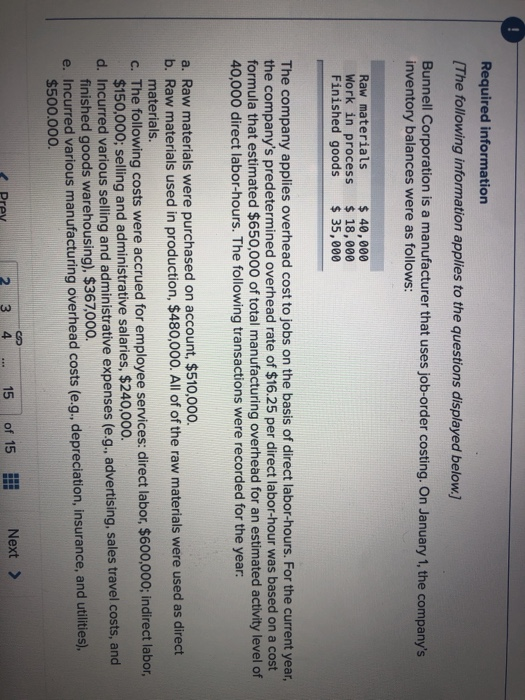 Required information [The following information applies to the questions displayed below.) Bunnell Corporation is a manufactu