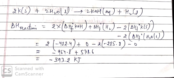 ak(s) + 2H₂011) 2koh (aq) + H₂O) A Hreactuais = 2x[D Hei koh ) + all, (H.) – 2 [04*2057) -20 E 21-48214) + 0-81-285.8) - 6 =