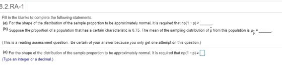 3.2.RA-1 Fill in the blanks to complete the following statements (a) For the shape of the distribution of the sample proporti