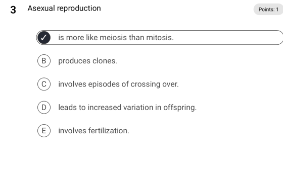 3 Asexual reproduction Points: 1. is more like meiosis than mitosis. ® produces clones. S. involves episodes of crossing over