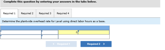 Complete this question by entering your answers in the tabs below. Required 1 Required 2 Required 3 Required 4 Determine the