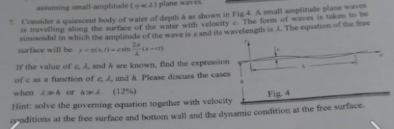 assuming small amplitude ( n p lane waves Consider a quiescent body of water of depth has shown in Fig. 4. A small amplitude