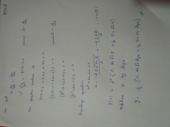 we get Pinlo.al se dy 2 DCD-1) dne where D=d dx hen equation reduce to D (D-1) Z + 3 Dz & 4z = 0 (DCD-1) + 3 D+4) z co where