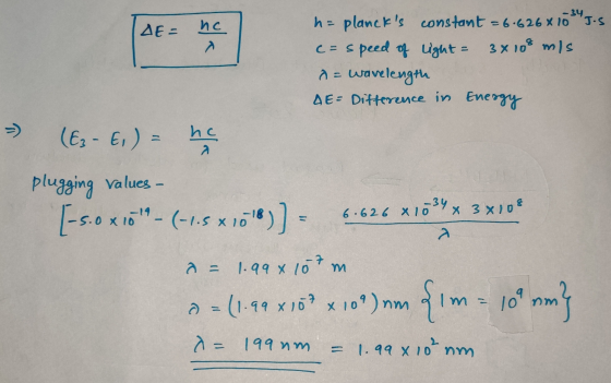 nc AE h = plancks constant = 6.626x10²4J. c=speed of light = 3x108 m/s d = wavelength AE = Difference in Energy - (E2-E1) =