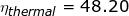 \small \eta _{thermal}=48.20%