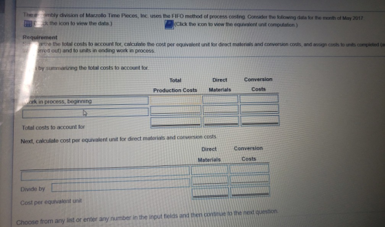 The e embly division of Marzollo Time Pieces, Inc. uses the FIFO method of process costing. Consider the following data for t