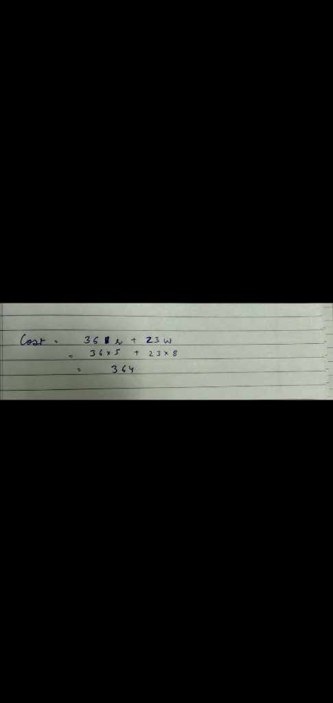 - Cost: 360 e + 23w 36x5 + 23% 8 - 364