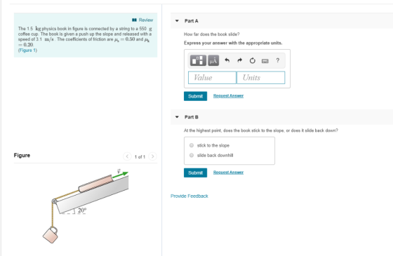 Review Part A The 1.5 kg physics book in figure is connected by a string to a 550 g coffee cup. The book is given a push up t