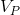 V_{P}