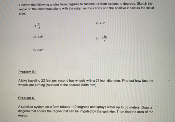 Convert the following angles from degrees to radians, or from radians to degrees. Sketch the angle on the coordinate plane wi