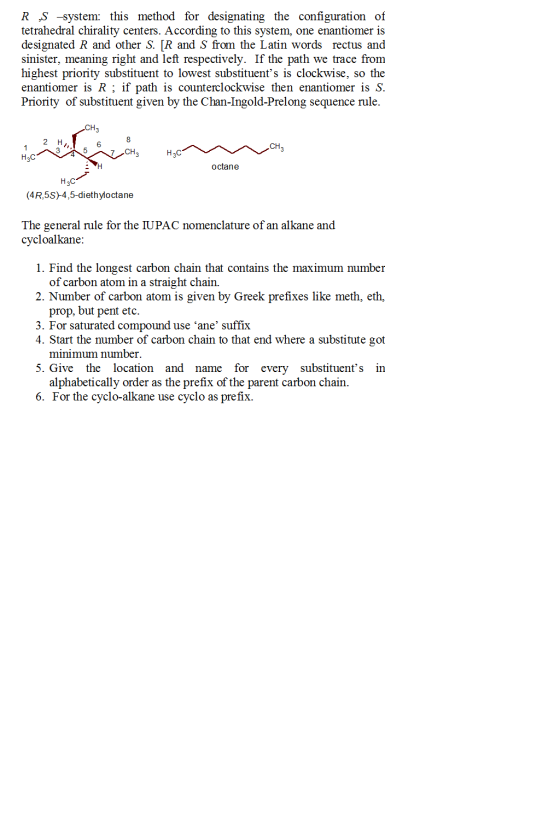 R S -system: this method for designating the configuration of tetrahedral chirality centers. According to this system, one en