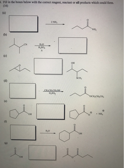 . Fill in the boxes below with the correct reagent, reactant or all products which could form (16) 2 NH NH2 H,o H,SO OH SCH, H.SO H,O