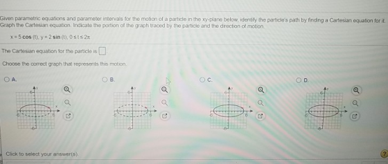 Given parametric equations and parameter intervals for the motion of a particle in the xy-plane below, identify the particle