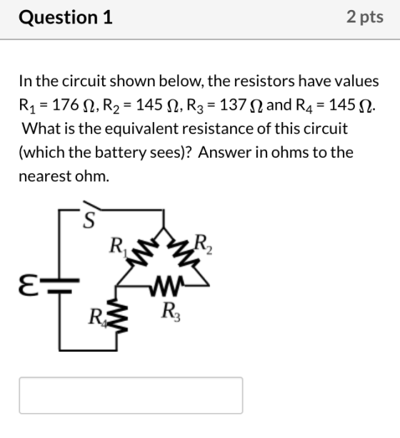 Question 1 2 Pts In The Circuit Shown Below The Resistors Have Values 