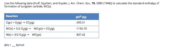 Use the following data (Huff, Squitieri, and Snyder, J. Am. Chem. Soc., 70, 3380 (1948)] to calculate the standard enthalpy o