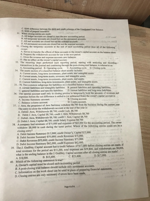 C. 5200 difference between the debit and credit comes of the United Trial Balance D. 5200 of prepaid insurance 31. When closi