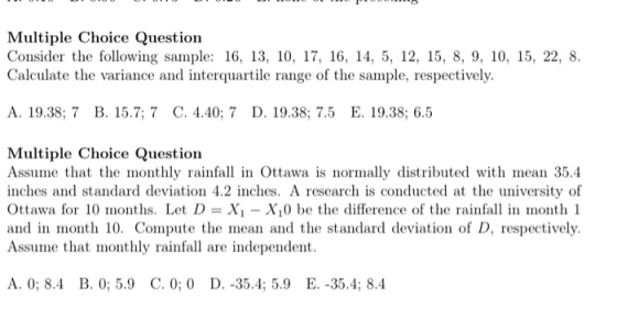 Multiple Choice Question Consider the following sample: 16, 13, 10, 17, 16, 14, 5, 12, 15, 8, 9, 10, 15, 22, 8. Calculate the