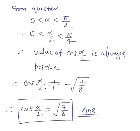 From question ㅈ 4 0<x< 1 .:O< < value of cosa porttine 슬 커 22 is always a Cos Cosa ㅋ litla cosa = √7 Ans ¿