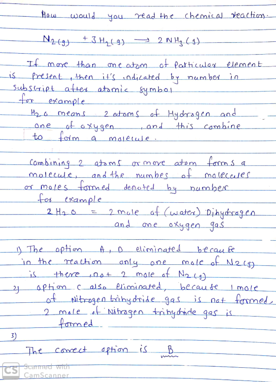 How would you read the chemical reaction N2(g) + 3H₂(g) → 2NH₂ (9) is If more than one atom of particular element present, th