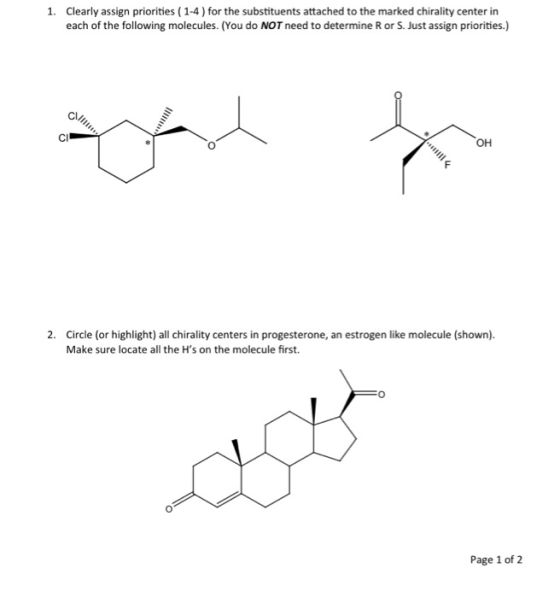 Clearly assign priorities (1-4) for the substituents attached to the marked chirality center in each of the following molecul