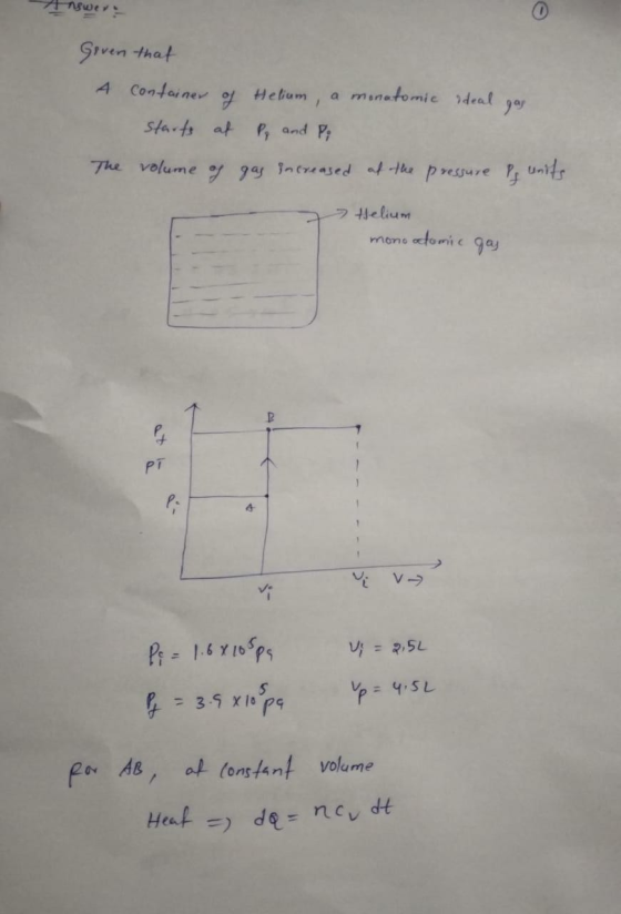 nswer Helium, given that A container a monatomic ideal gov starts at P and P; The volume of gas increased at the pressure of