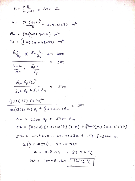 0.8 0,0016 00 R A= To (0.12² To 0.0 113097 m² (x)0.0113097) m Af = (1-x) (0.0113097) mit SA Am AF soo SmL + SEL AF Am Sm of (