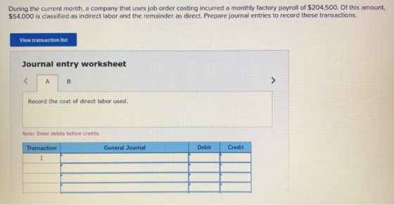 During the current month, a company that uses job order costing incurred a monthly factory payroll of $204,500. Of this amoun
