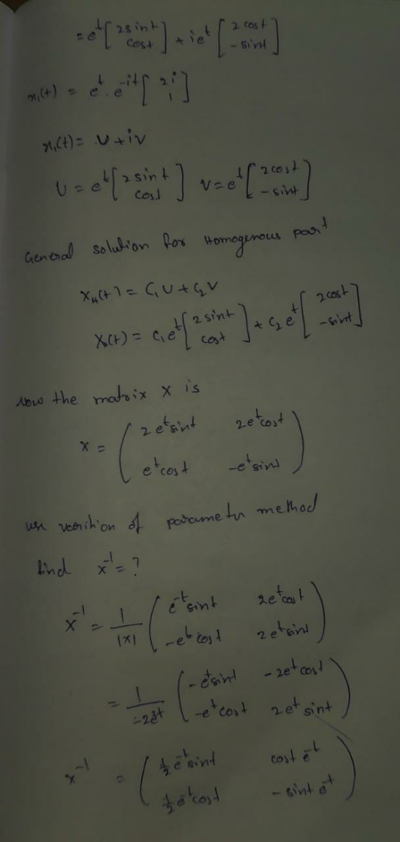 un venition of parameter method el zsint 2 cast - sint Cost *le M, (t) = Vtiv 2 cost Noe cost - sint General solution for Hom