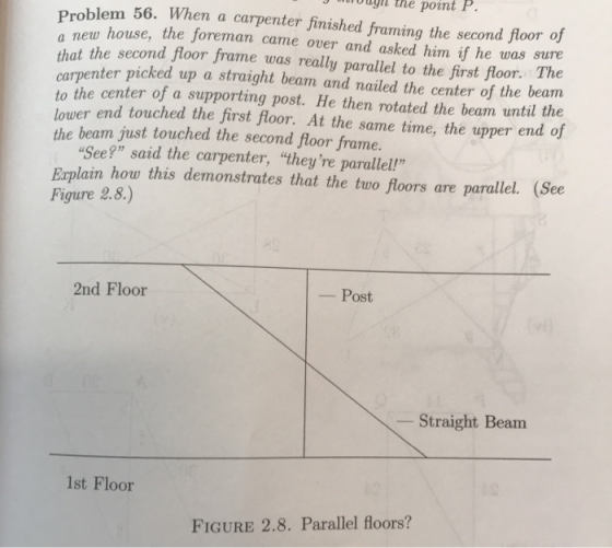 Jouy the point P. Problem 56. When a carpenter finished framing the second floor of new house, the foreman came over and aske