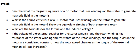 Prelab . Describe what the magnetizing curve of a DC motor that uses windings on the stator to generate magnetic field in the