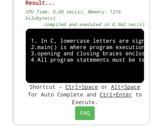 Result... CPU Time: 0.00 sec(s),Memory 1216 kilobyte(s) compiled and executed in 0.962 sec(s) 1. In C, lowercase letters are