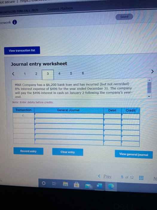 lot secure Connect Platform MGMTU290-1VM-FALL-2020 Saved nework View transaction list Journal entry worksheet 1 2 3 4 5 6 M&R