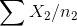 ΣΧ2/n2