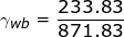 \small \gamma _{wb}=\frac{233.83}{871.83}