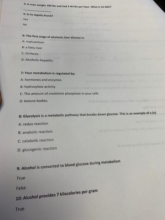 i 4: A man weighs 180 Ibs and had 2 drinks per hour. What is his B AC S: Is he legally drunk? Yes No 6: The first stage of al