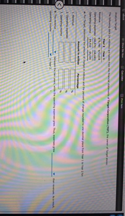 eBook Show Me How Calculator Pred them Analyze Target The following data (in millions) are taken from the financial statement