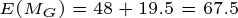\tiny E(M_G)=48+19.5=67.5