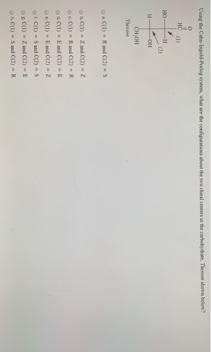 Using the Cahn-Ingold-Prelog system, what are the configurations about the two chiral centers in the carbohydrate, Threose sh