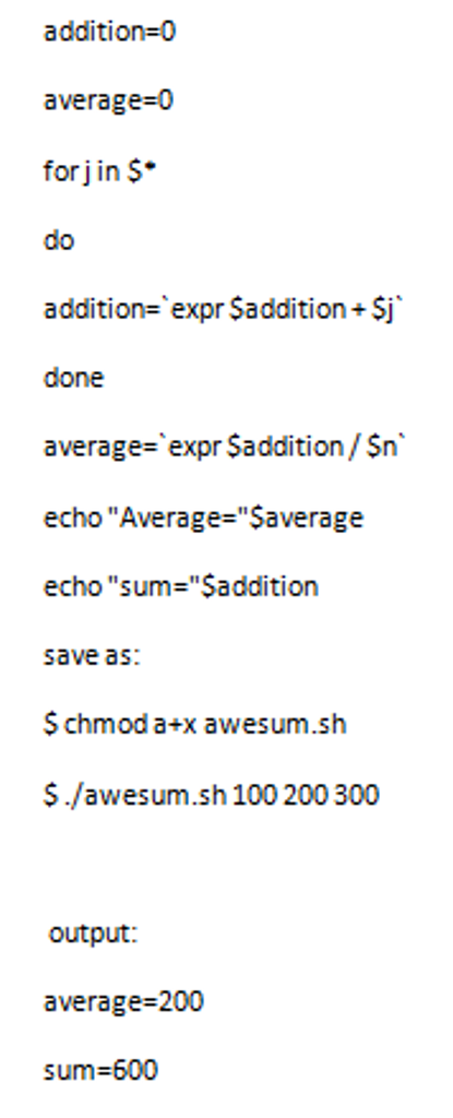 addition 0 average-0 forj in $ do addition- expr Saddition+Sj done average- expr Saddition/Sn echo Average-$average echo s