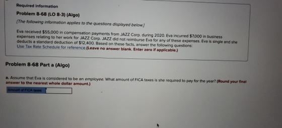 Required information Problem 8-68 (LO 8-3) (Algo) (The following information applies to the questions displayed below.) Eva r