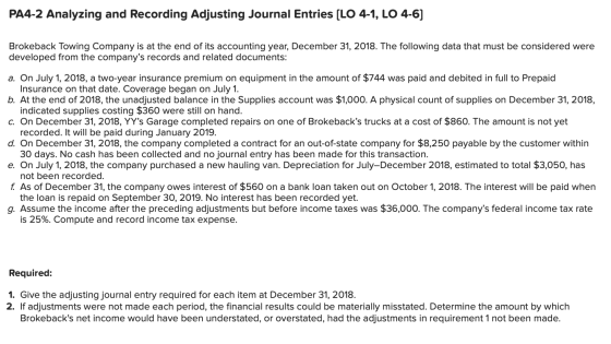 PA4-2 Analyzing and Recording Adjusting Journal Entries (LO 4-1, LO 4-6] Brokeback Towing Company is at the end of its accoun