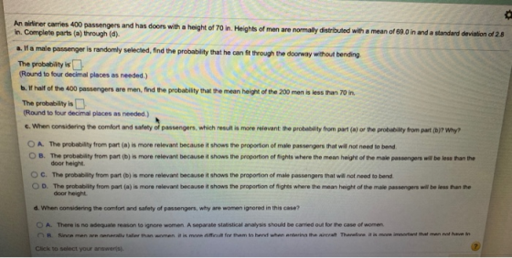An airliner carries 400 passengers and has doors with a height of 70 in. Heights of men are normally distributed with a mean