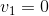 v_1=0
