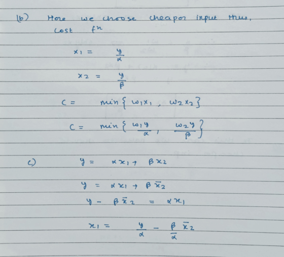 (6) cheaper input thus, Here Lost we choose in x1 = x2 = solo = min { wix, W2X2} c= min & wie war? c) y = xxit Bk2 y = x Kit
