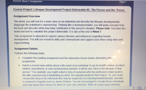 PSY278: Week 7 Assignment Page 1 Course Project: Lifespan Development Project Deliverable #2: The Person and the Theory Assig