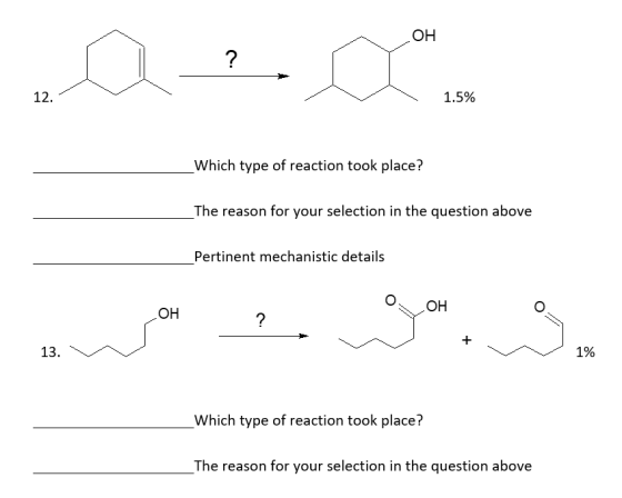 OH ? 12. 1.5% Which type of reaction took place? The reason for your selection in the question above Pertinent mechanistic de